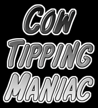 CowTippingManiac